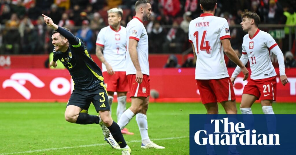 Andy Robertson’s late header in Poland gifts Scotland Nations League lifeline | Nations League