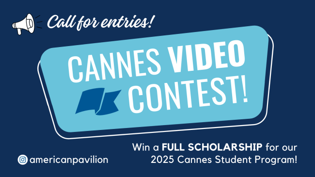 Win a Trip to the Cannes Film Festival in American Pavilion Contest