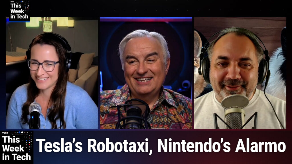 TWiT 1001: The Anti-Force Entruster - Tesla's Cybercab, Hacked Robovacs, Mario Alarm Clock