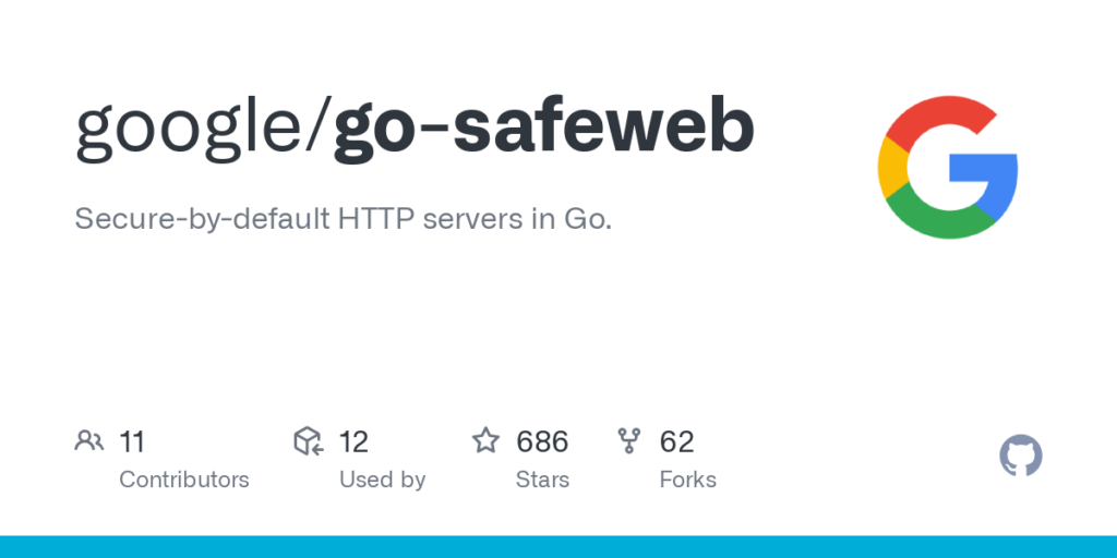 GitHub - google/go-safeweb: Secure-by-default HTTP servers in Go.