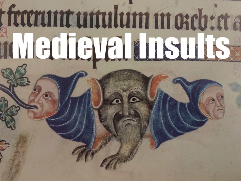 10 Medieval Insults - Medievalists.net