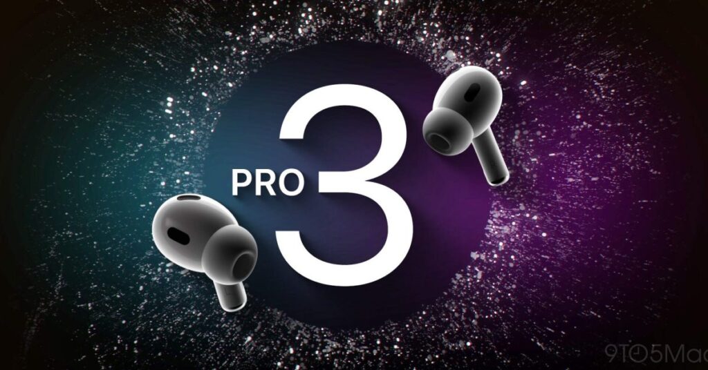 AirPods Pro 3: Three new features are coming this year