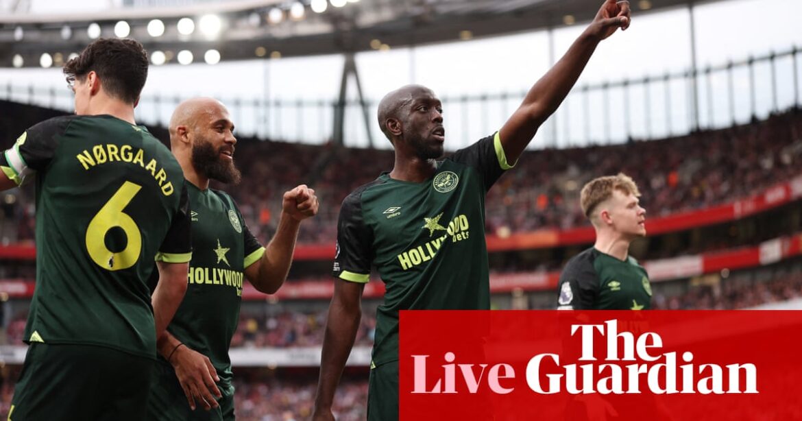 Arsenal v Brentford: Premier League – live | Premier League